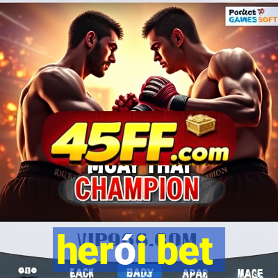 herói bet